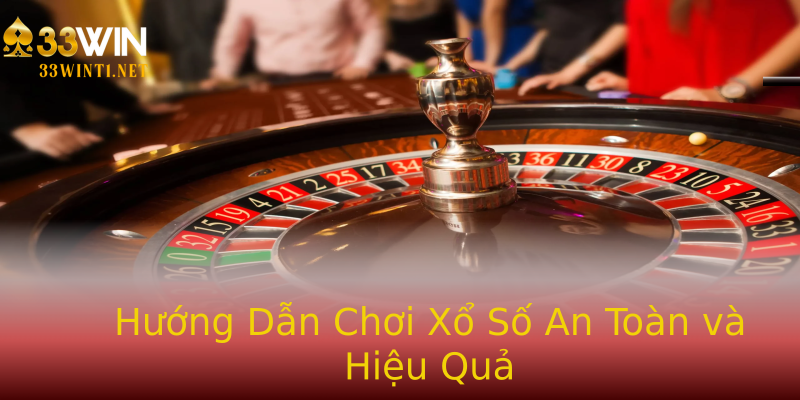 Hướng Dẫn Chơi Xổ Số An Toàn và Hiệu Quả Hướng Dẫn Chơi Xổ Số An Toàn và Hiệu Quả