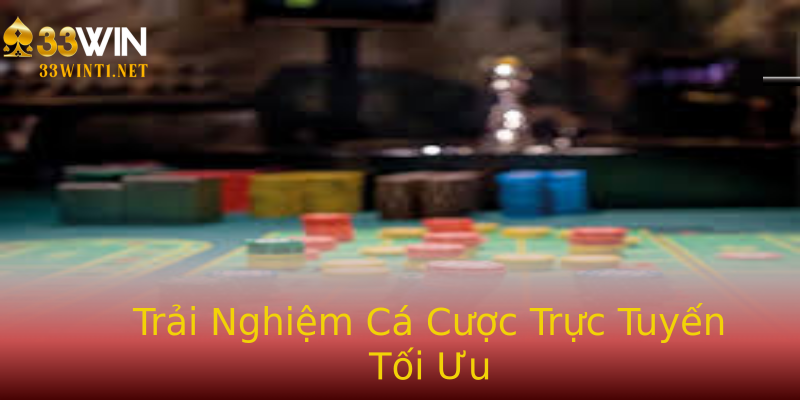 Trải Nghiệm Cá Cược Trực Tuyến Tối Ưu Trải Nghiệm Cá Cược Trực Tuyến Tối Ưu