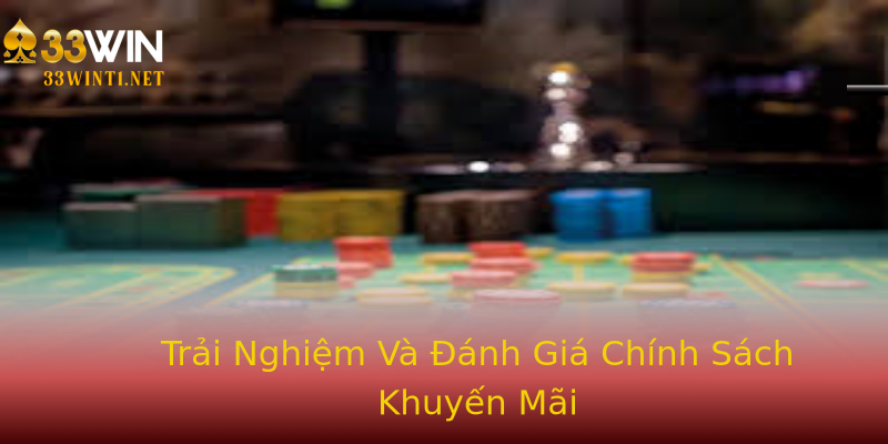 Trải Nghiệm Và Đánh Giá Chính Sách Khuyến Mãi Trải Nghiệm Và Đánh Giá Chính Sách Khuyến Mãi